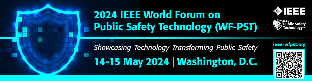 2024 IEEE World Forum on Public Safety Technology